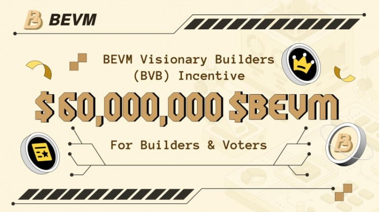 BEVMVISIONARYBUILDERSBVB计划推出6000万生态系统激励计划